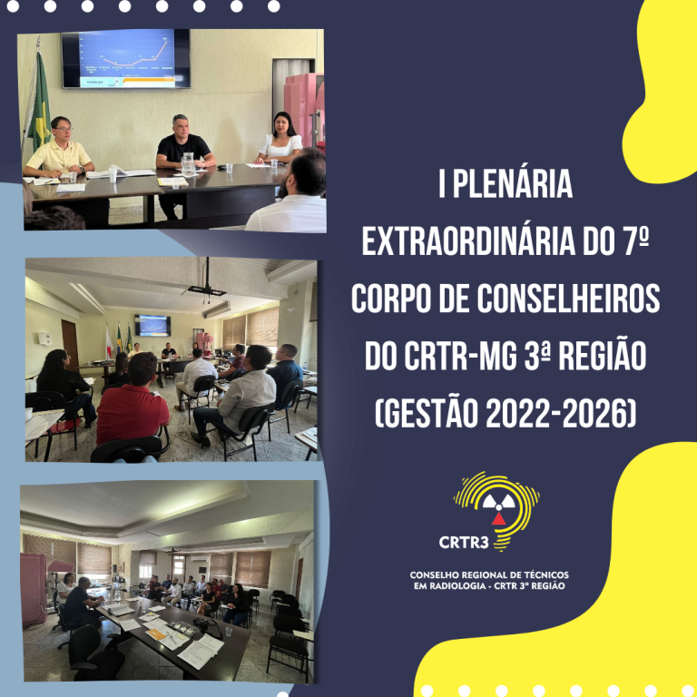 I Plenária Extraordinária do 7o Corpo de Conselheiros do CRTR-MG 3a Região (Gestão 2022-2026)