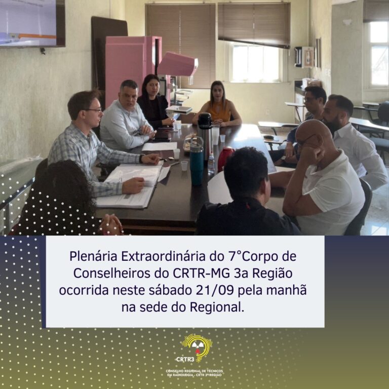 Plenária Extraordinária do 7°Corpo de Conselheiros do CRTR-MG 3a Região