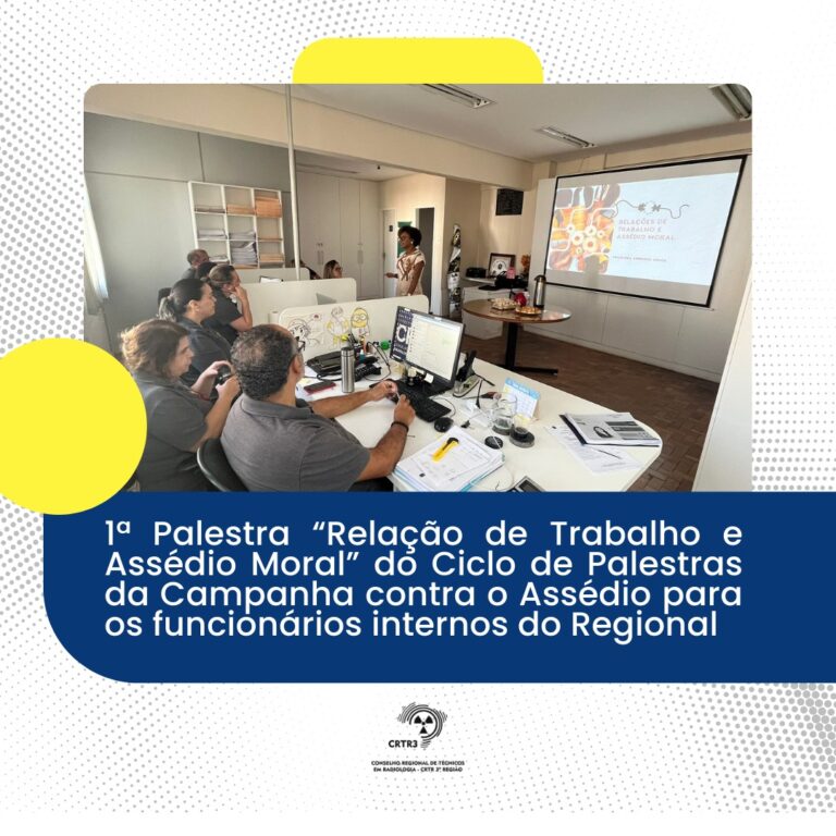 1ª Palestra “Relação de Trabalho e Assédio Moral”