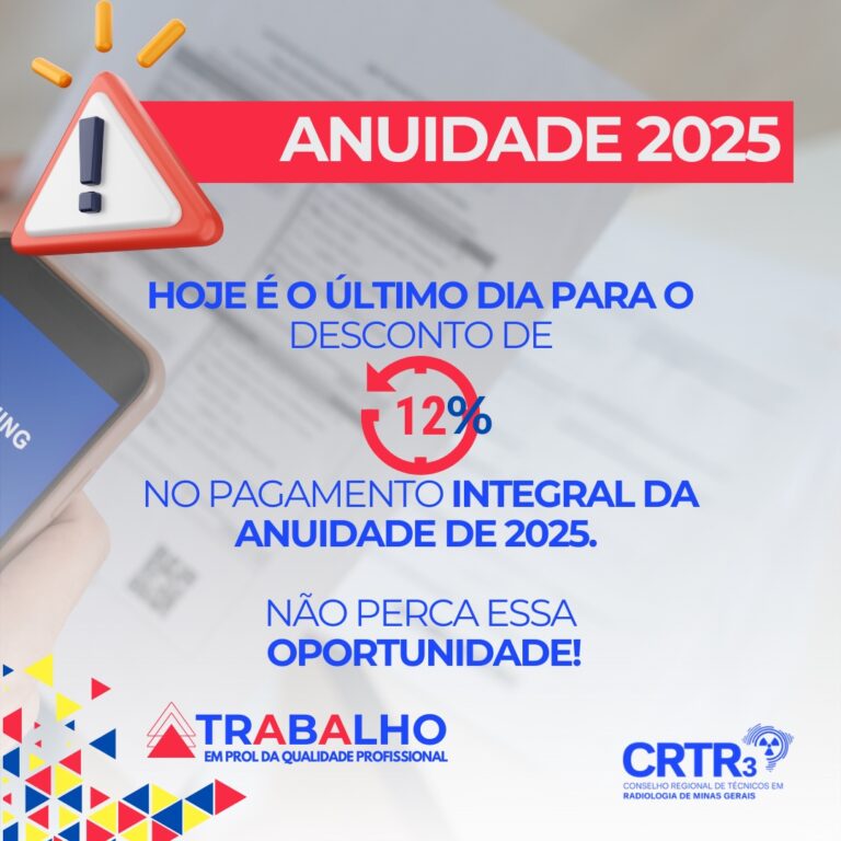 Hoje é o último dia para o Desconto de 12% na Anuidade 2025 do CRTR-MG 3ª Região – Não Perca essa Oportunidade