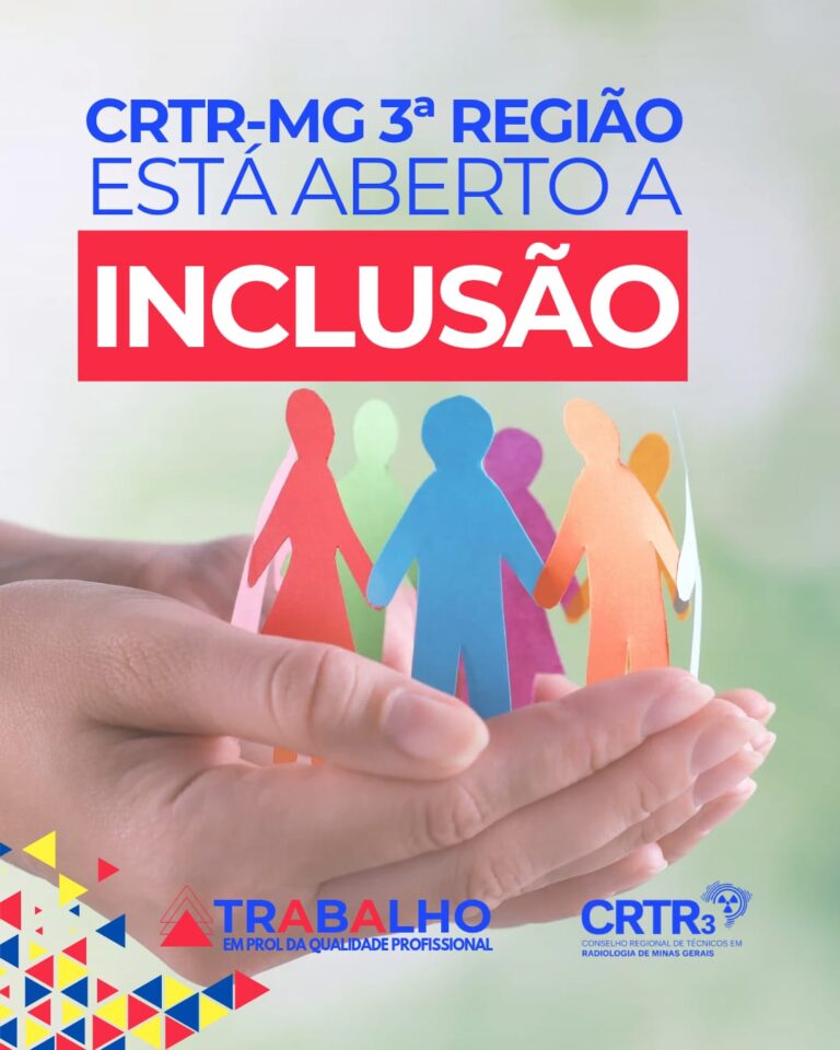 CRTR-MG 3ª Região está aberto à INCLUSÃO!*