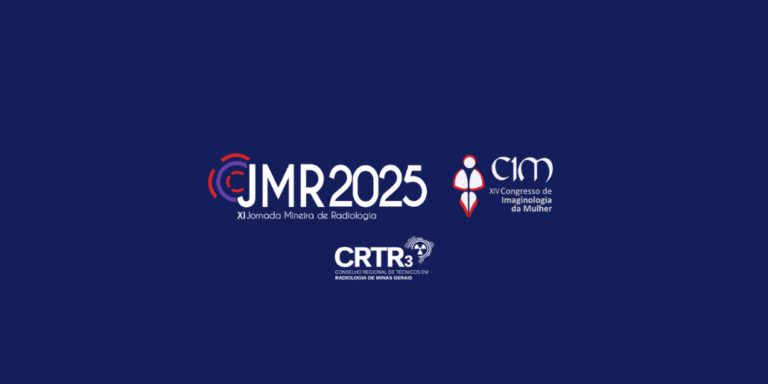 XI Jornada Mineira de Radiologia (JMR 2025) e XIV Congresso de Imaginologia da Mulher (CIM 2025)