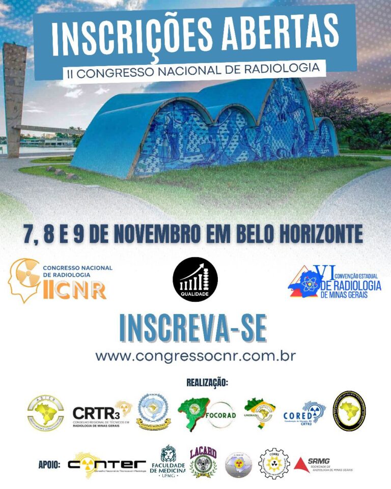 Estão oficialmente abertas as inscrições para o II CNR – Congresso Nacional de Radiologia e a VI Convenção Estadual de Radiologia de Minas Gerais!